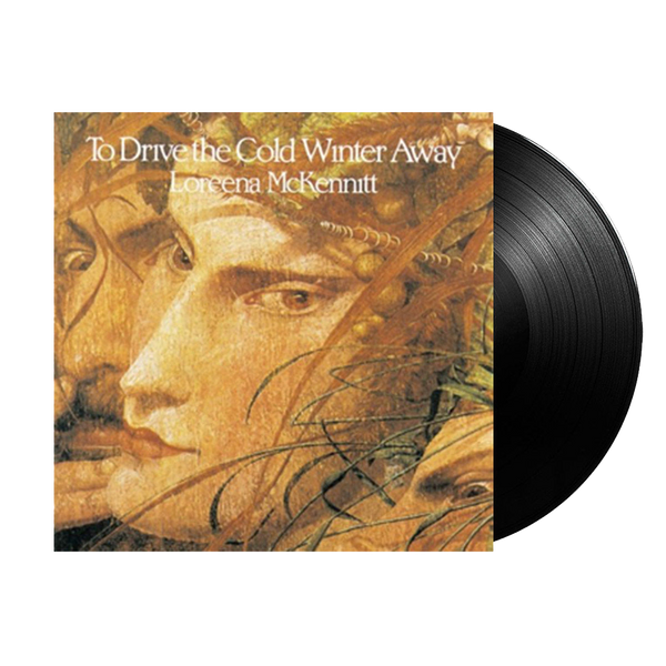 To Drive The Cold Winter Away Limited Edition LP Loreena McKennitt Shop
